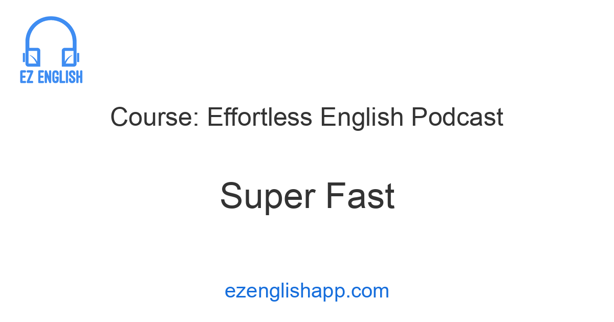 Speed Up Your English Learning - Super Fast! Lesson