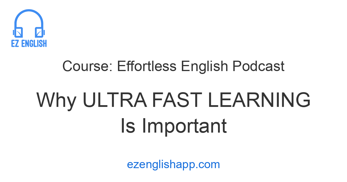 Learn English Super Fast with Ultra Fast Learning